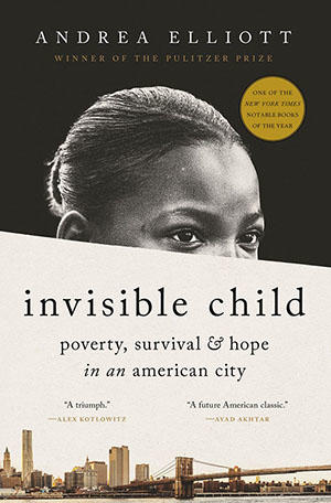 Book cover of Invisible Child by Andrea Elliot