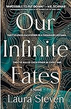 Book cover for Our Infinite Fates by Laura Steven