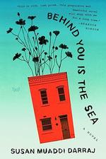 Book cover of Behind You is the Sea